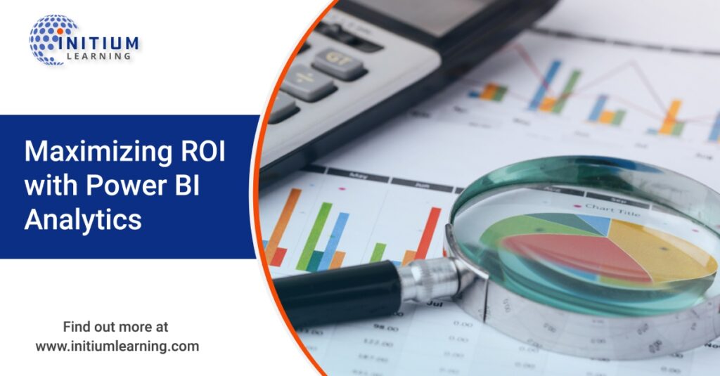 Maximizing ROI with Power BI Analytics