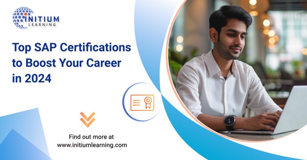 Top SAP Certifications to Boost Your Career in 2024