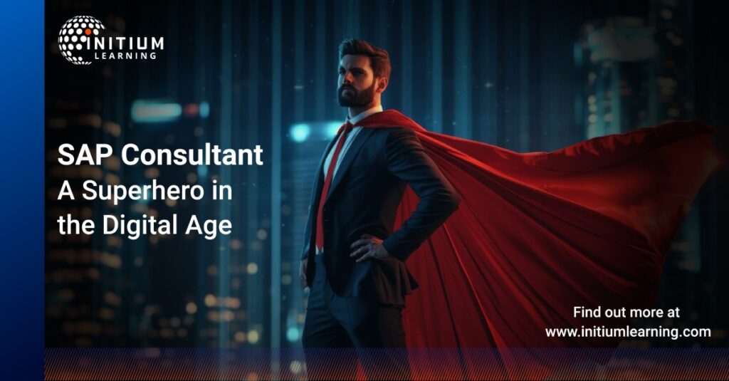 SAP Consultant_ A Superhero in the Digital Age