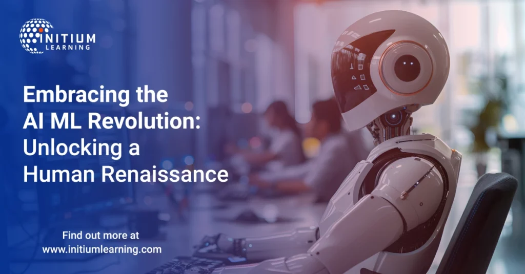 Human Renaissance in the Age of AI ML