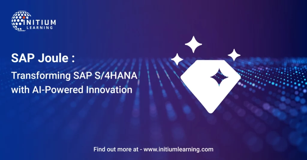 SAP Joule: Transforming SAP S/4HANA with AI-Powered Innovation
