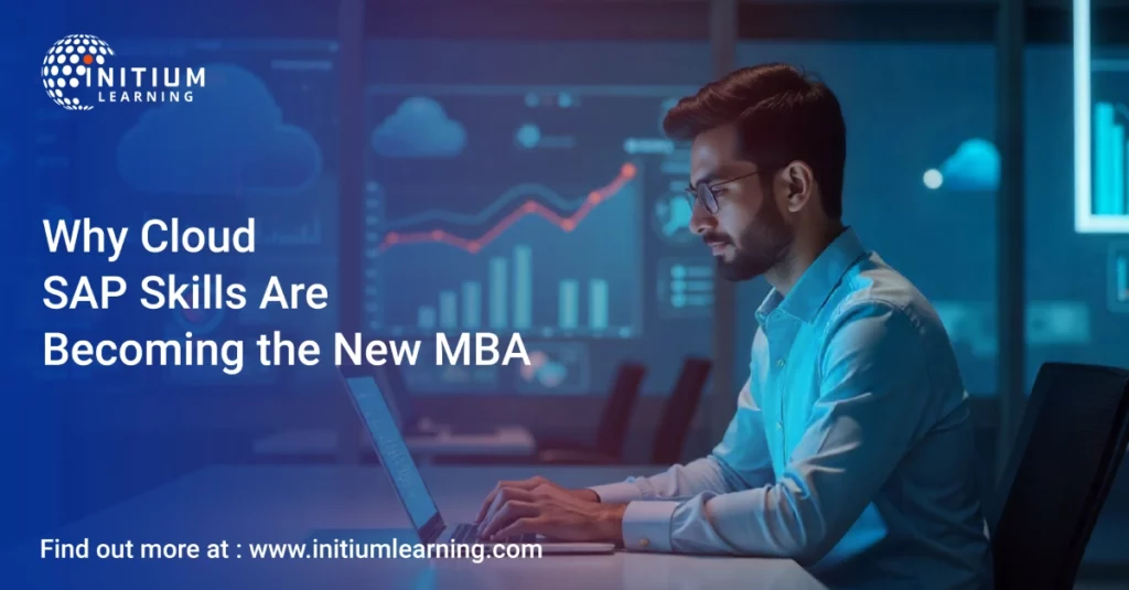 Cloud SAP Skills Are Becoming the New MBA